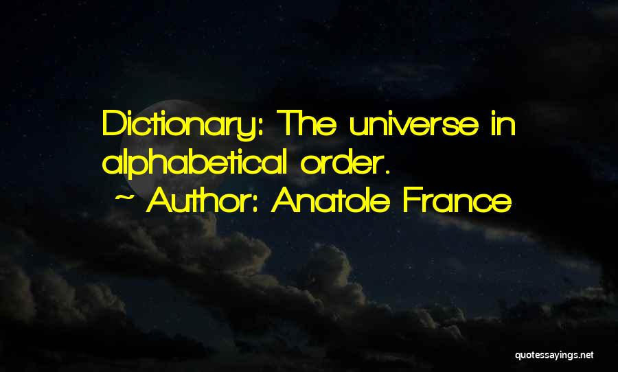 Alphabetical Quotes By Anatole France