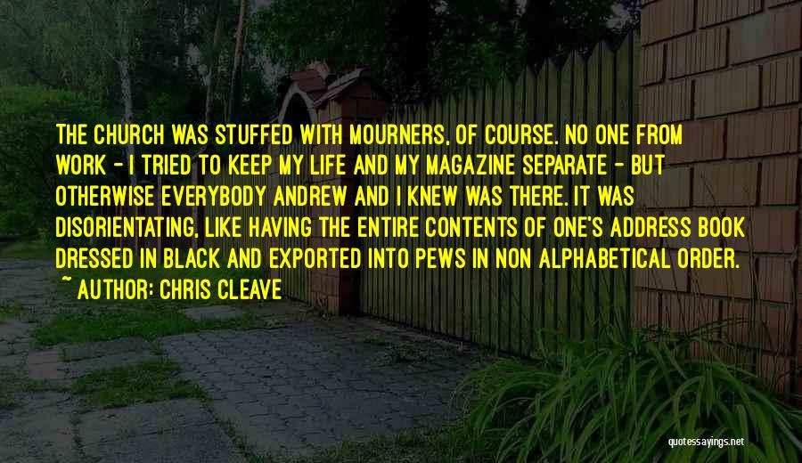 Alphabetical Quotes By Chris Cleave