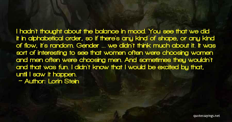 Alphabetical Quotes By Lorin Stein Alphabetical Quotes By Lorin Stein