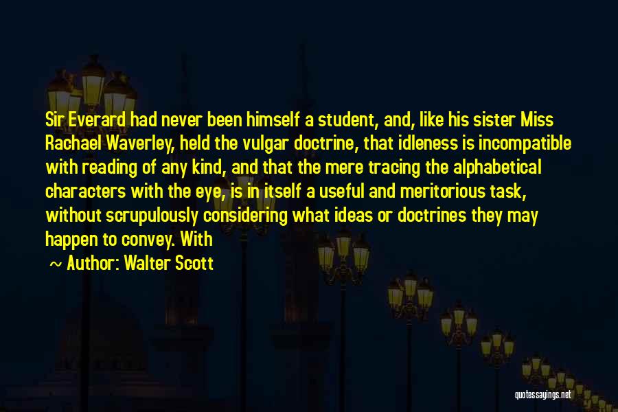 Alphabetical Quotes By Walter Scott