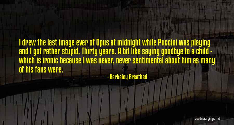 Alphanumerics Only Quotes By Berkeley Breathed Alphanumerics Only Quotes By Berkeley Breathed