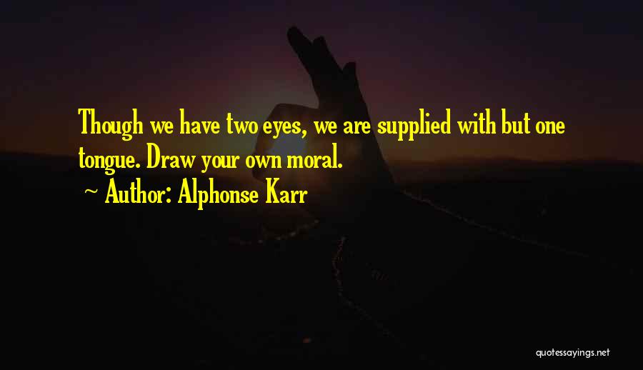 Alphonse Karr Quotes 778326