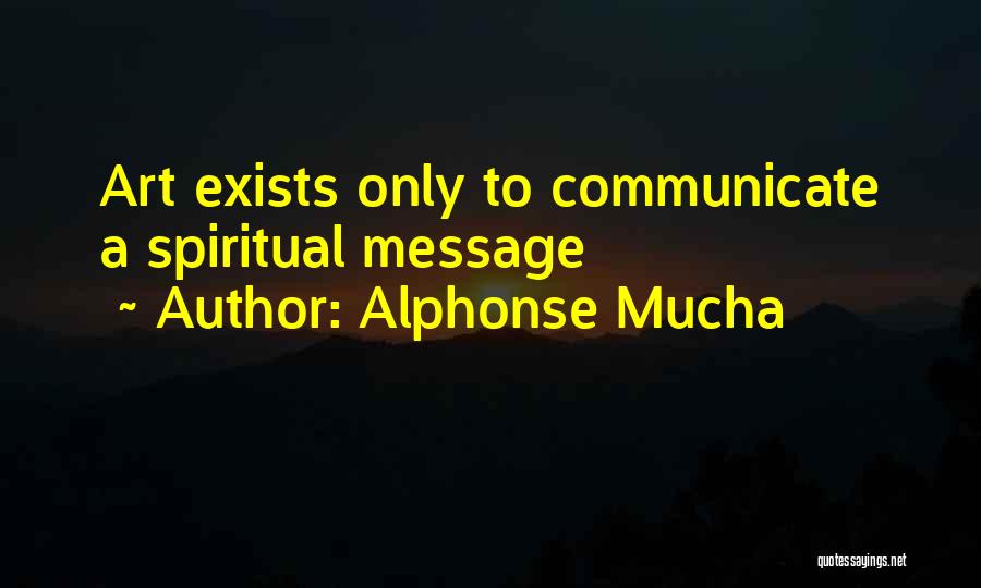 Alphonse Mucha Quotes 493762