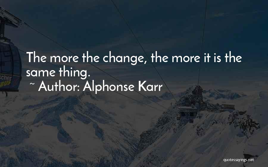 Alphonse Quotes By Alphonse Karr