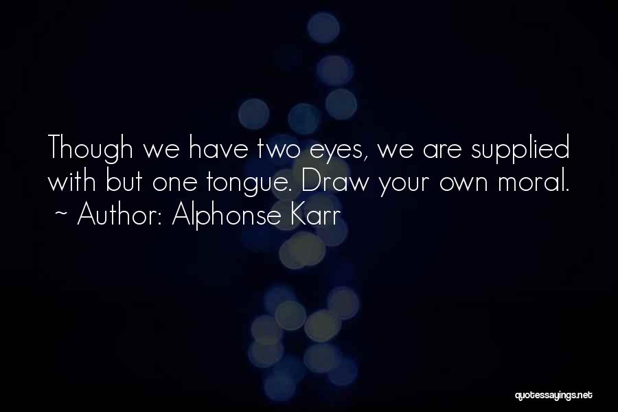 Alphonse Quotes By Alphonse Karr