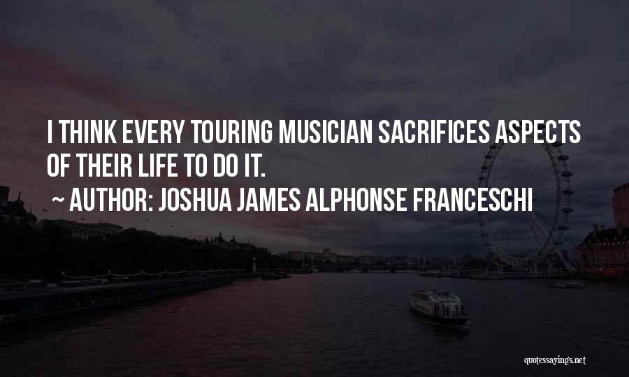 Alphonse Quotes By Joshua James Alphonse Franceschi