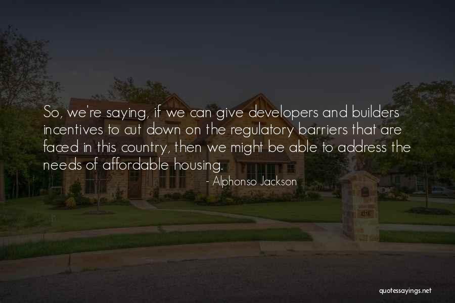 Alphonso Jackson Quotes 195152 Alphonso Jackson Quotes 195152
