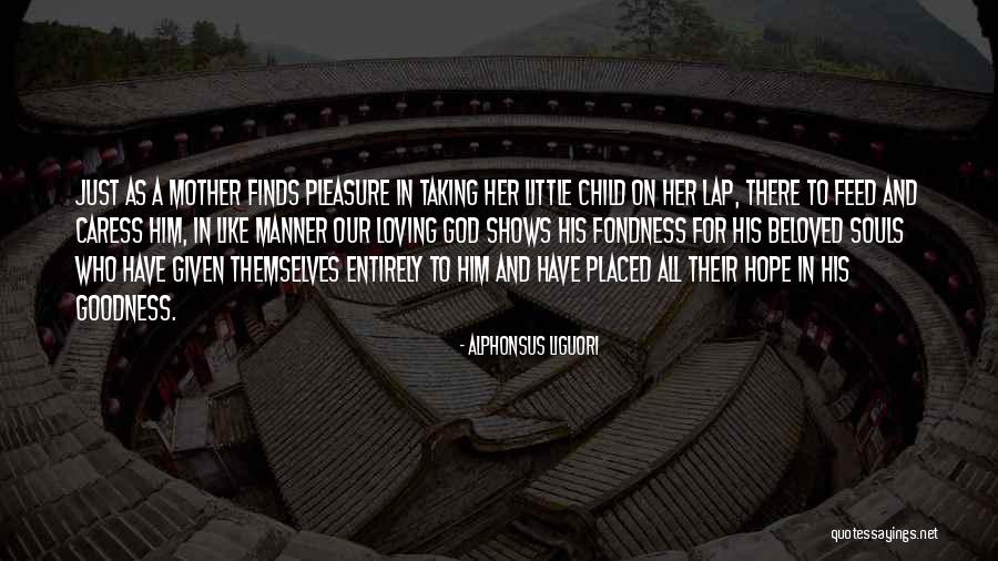 Alphonsus Liguori Quotes 1171638 Alphonsus Liguori Quotes 1171638