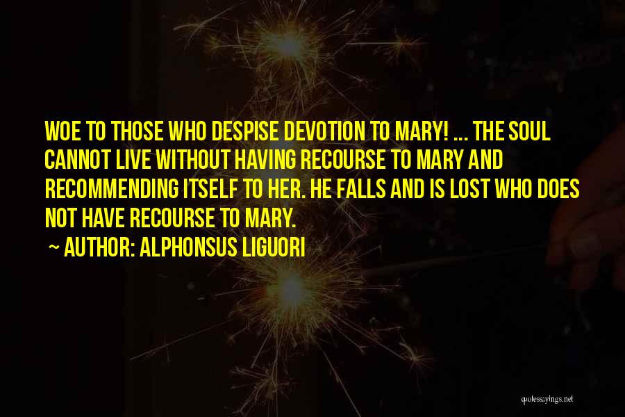 Alphonsus Liguori Quotes 1975533