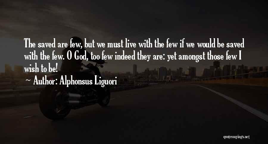 Alphonsus Liguori Quotes 2264550