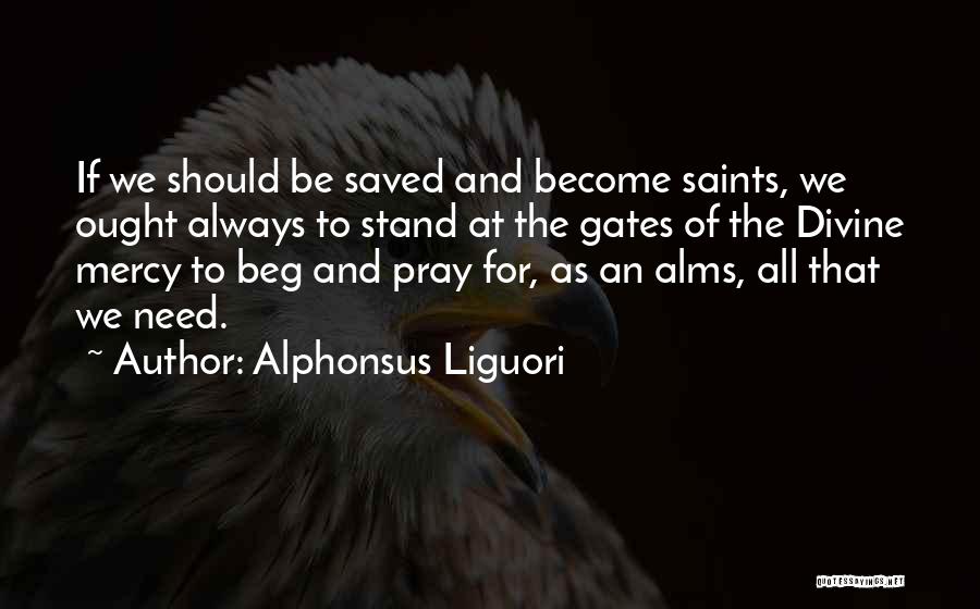 Alphonsus Liguori Quotes 582348