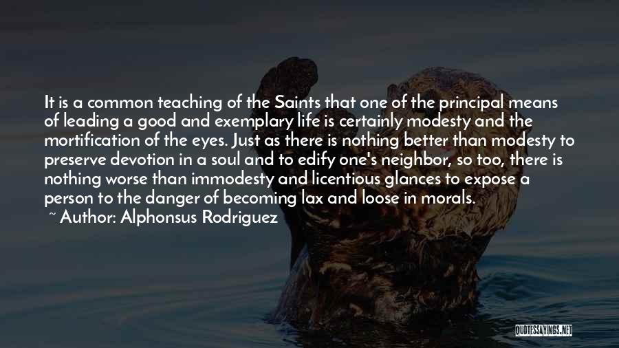 Alphonsus Rodriguez Quotes 444671