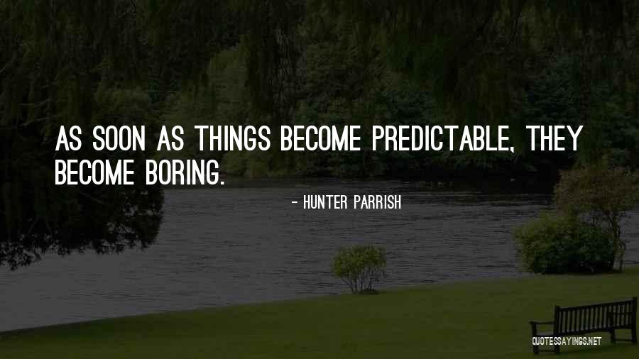 Alpinismo Quotes By Hunter Parrish Alpinismo Quotes By Hunter Parrish