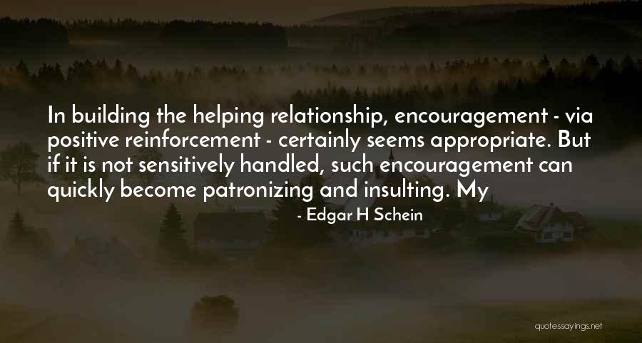 Alpinistas Desaparecidos Quotes By Edgar H Schein Alpinistas Desaparecidos Quotes By Edgar H Schein