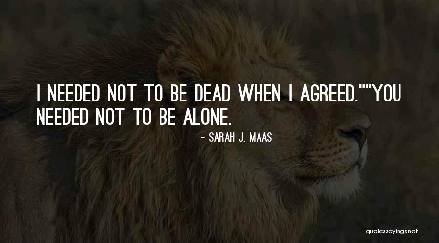 Alpinistas Desaparecidos Quotes By Sarah J. Maas Alpinistas Desaparecidos Quotes By Sarah J. Maas