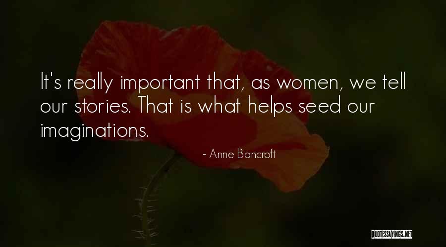 Alpinistas Pelicula Quotes By Anne Bancroft Alpinistas Pelicula Quotes By Anne Bancroft