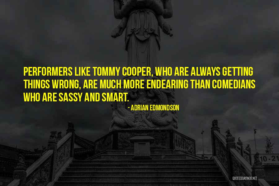 Alpinisticka Quotes By Adrian Edmondson Alpinisticka Quotes By Adrian Edmondson