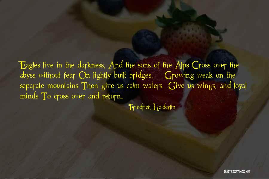 Alps Mountains Quotes By Friedrich Holderlin Alps Mountains Quotes By Friedrich Holderlin