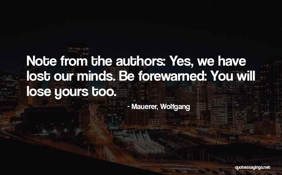 Alptraum Quotes By Mauerer, Wolfgang Alptraum Quotes By Mauerer, Wolfgang