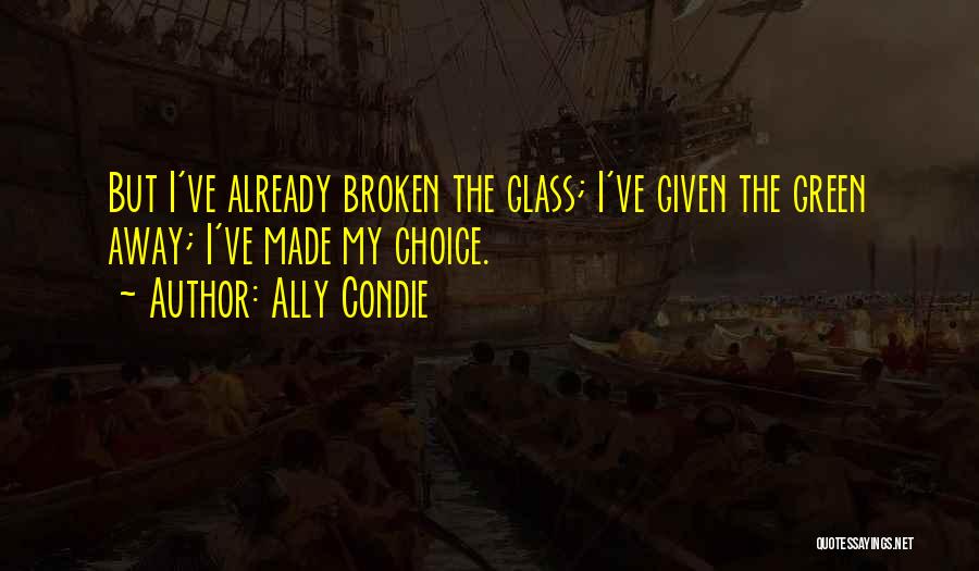 Already Broken Quotes By Ally Condie