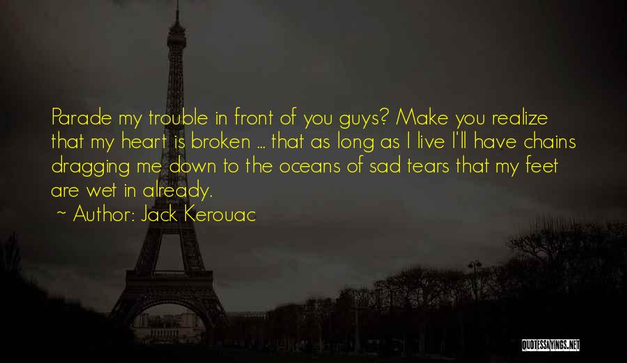 Already Broken Quotes By Jack Kerouac