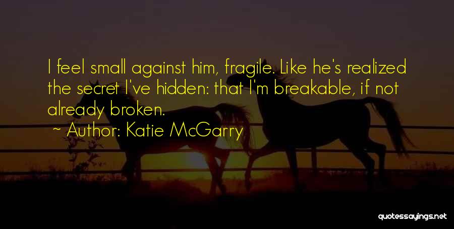 Already Broken Quotes By Katie McGarry