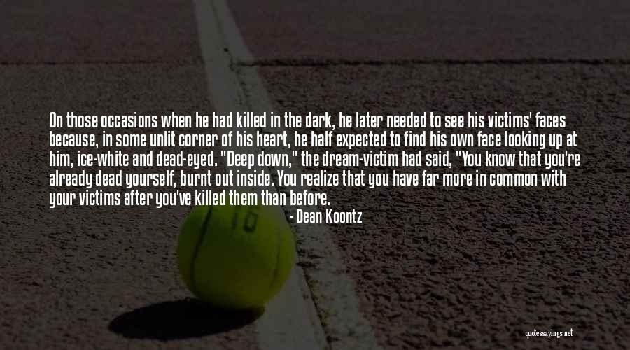 Already Dead Inside Quotes By Dean Koontz