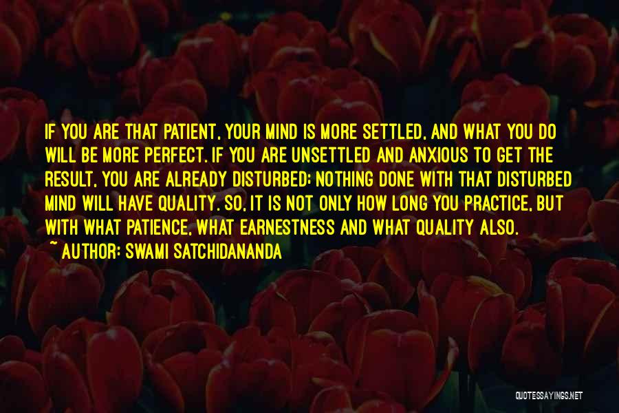 Already Disturbed Quotes By Swami Satchidananda