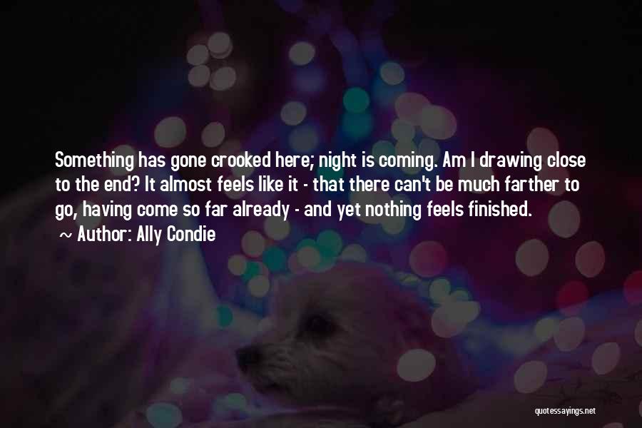 Already Gone Quotes By Ally Condie