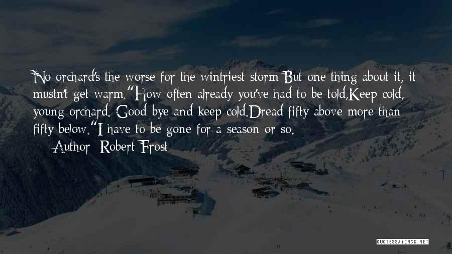 Already Gone Quotes By Robert Frost