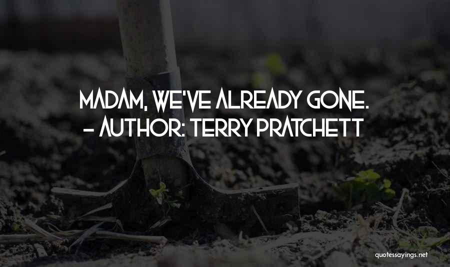 Already Gone Quotes By Terry Pratchett