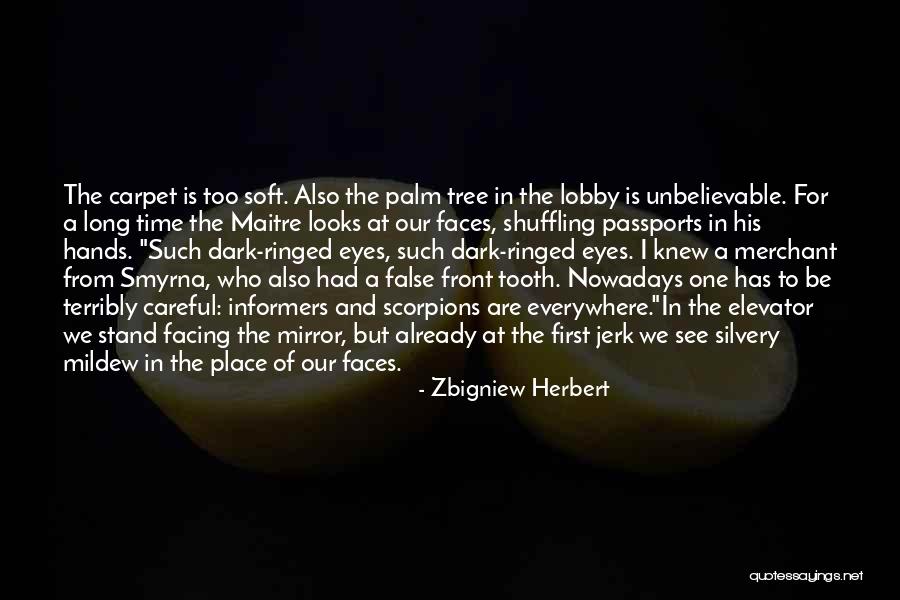 Already Knew Quotes By Zbigniew Herbert