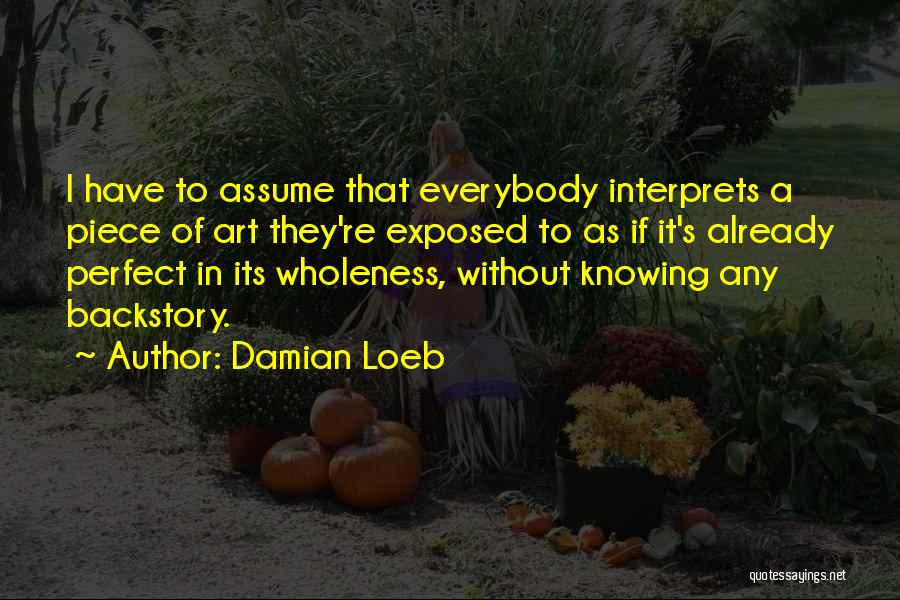 Already Knowing Quotes By Damian Loeb