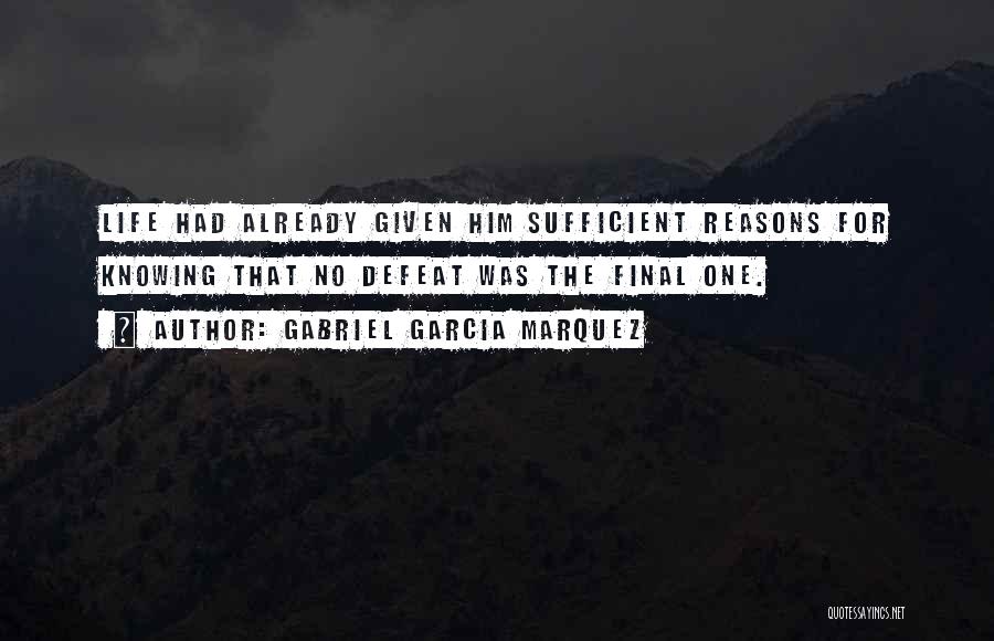 Already Knowing Quotes By Gabriel Garcia Marquez