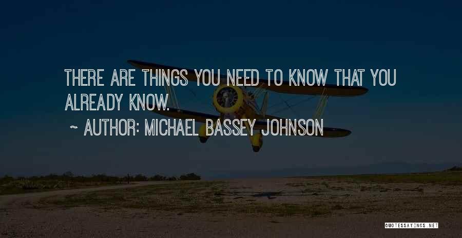 Already Knowing Quotes By Michael Bassey Johnson