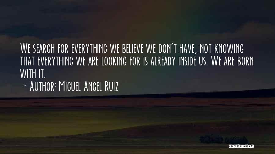 Already Knowing Quotes By Miguel Angel Ruiz