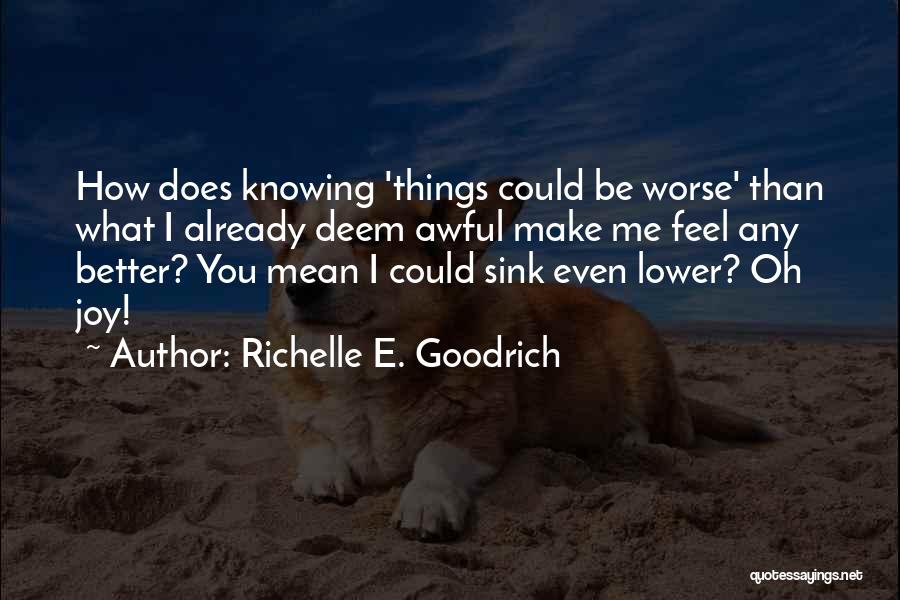 Already Knowing Quotes By Richelle E. Goodrich