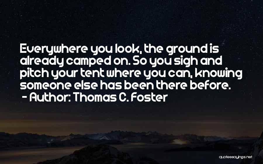 Already Knowing Quotes By Thomas C. Foster