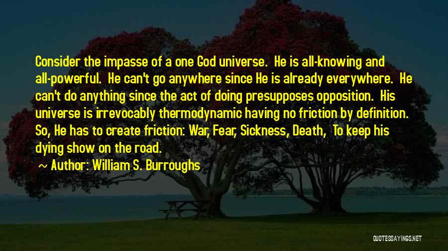 Already Knowing Quotes By William S. Burroughs