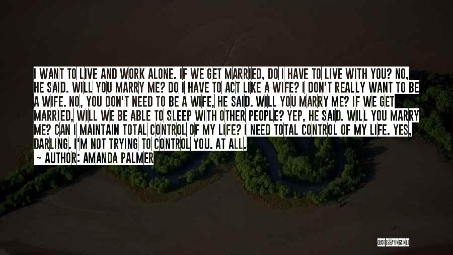 Already Married Quotes By Amanda Palmer