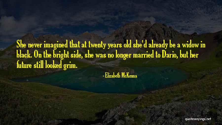 Already Married Quotes By Elizabeth McKenna