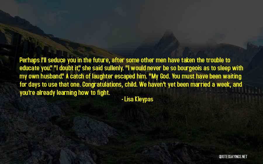 Already Married Quotes By Lisa Kleypas