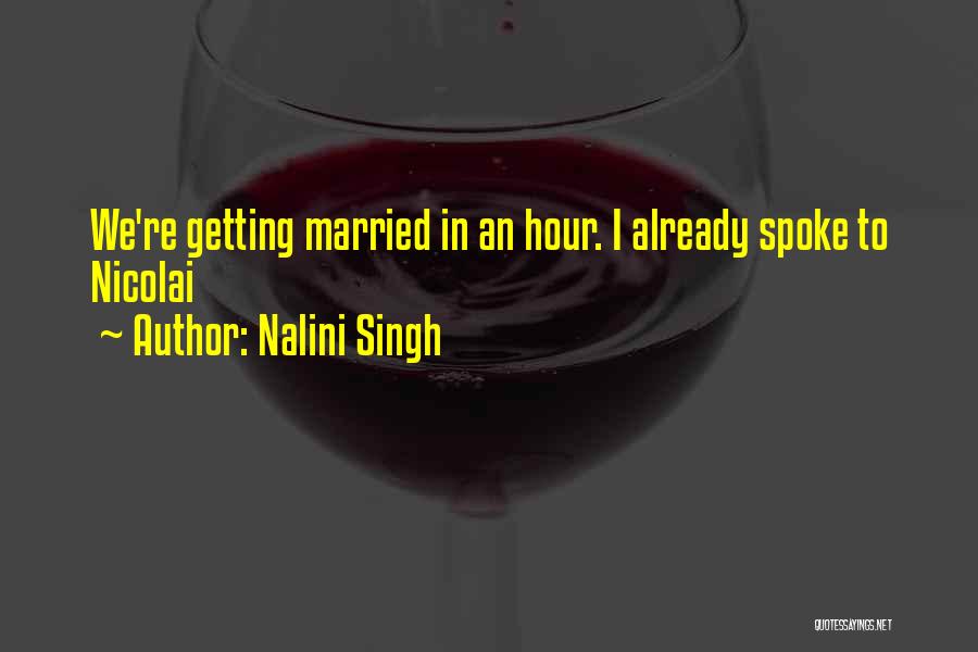 Already Married Quotes By Nalini Singh