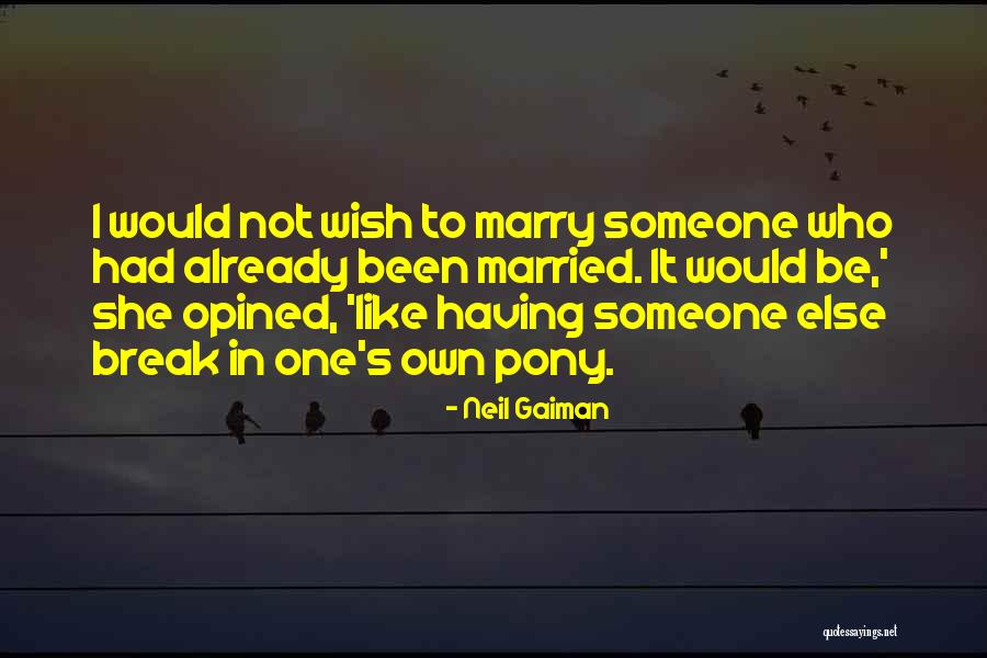 Already Married Quotes By Neil Gaiman