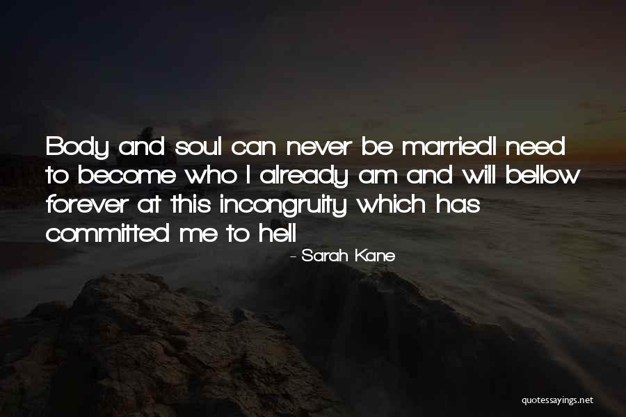 Already Married Quotes By Sarah Kane