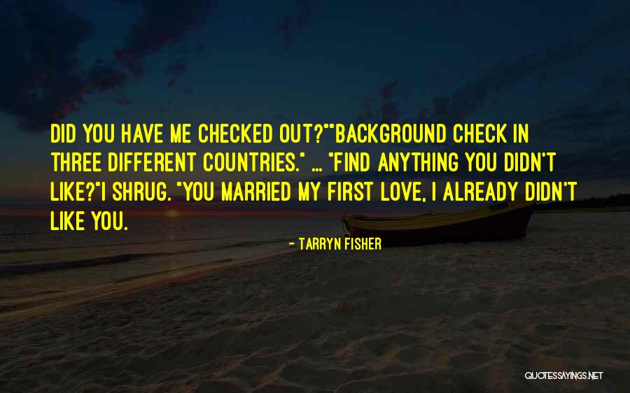 Already Married Quotes By Tarryn Fisher