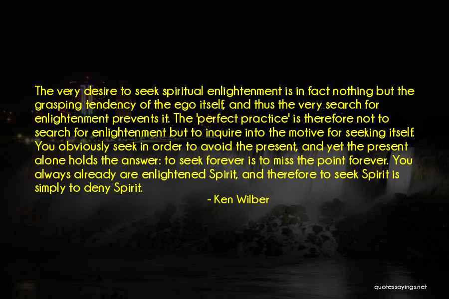 Already Miss You Quotes By Ken Wilber Already Miss You Quotes By Ken Wilber