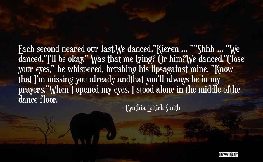Already Missing You Quotes By Cynthia Leitich Smith Already Missing You Quotes By Cynthia Leitich Smith