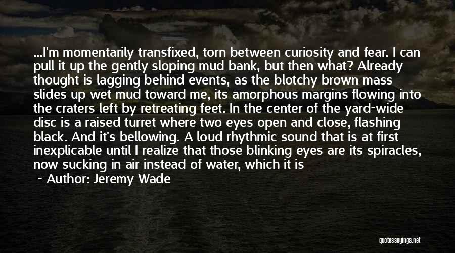 Already Quotes By Jeremy Wade