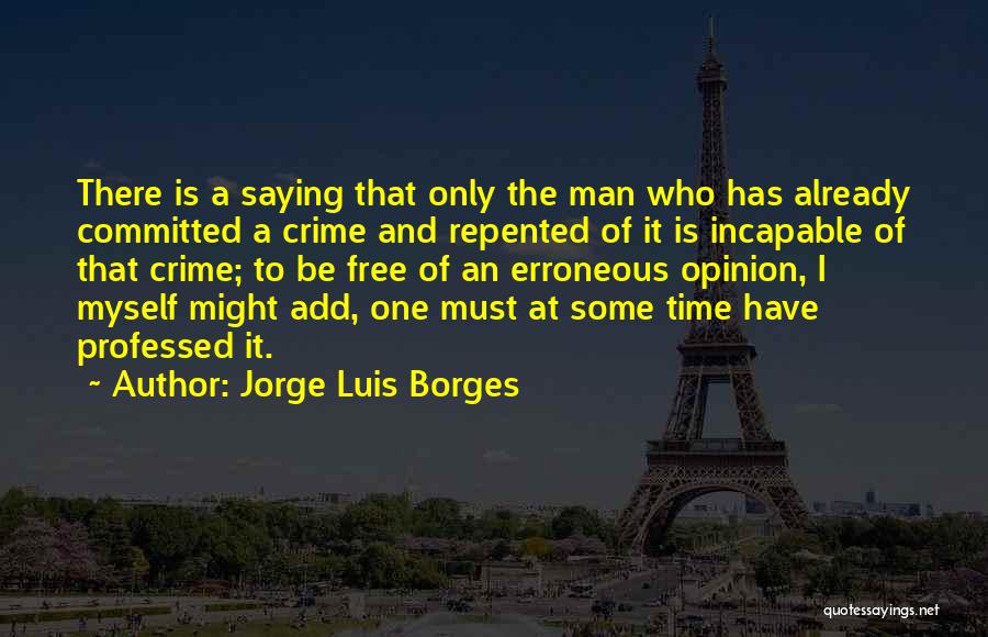 Already Quotes By Jorge Luis Borges